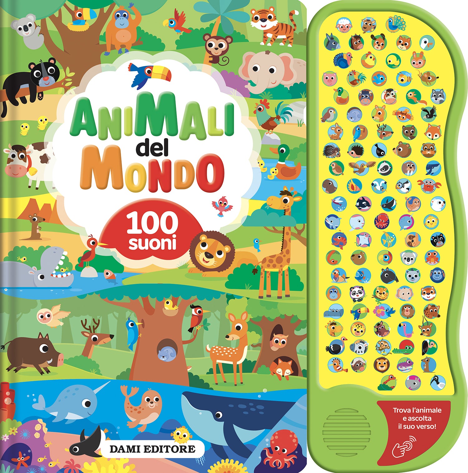 Animali del mondo. 100 suoni