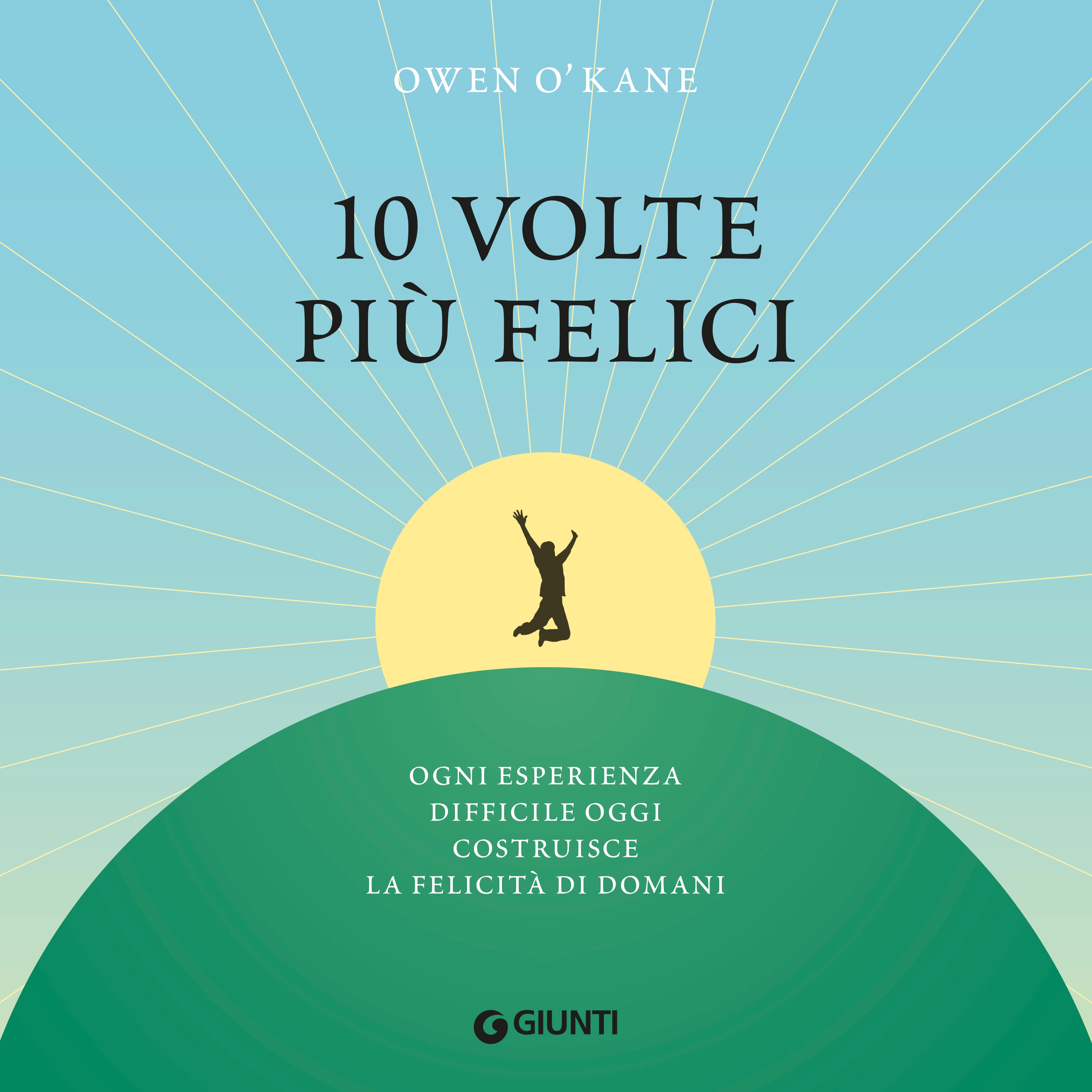 10 Volte Piu' Felice