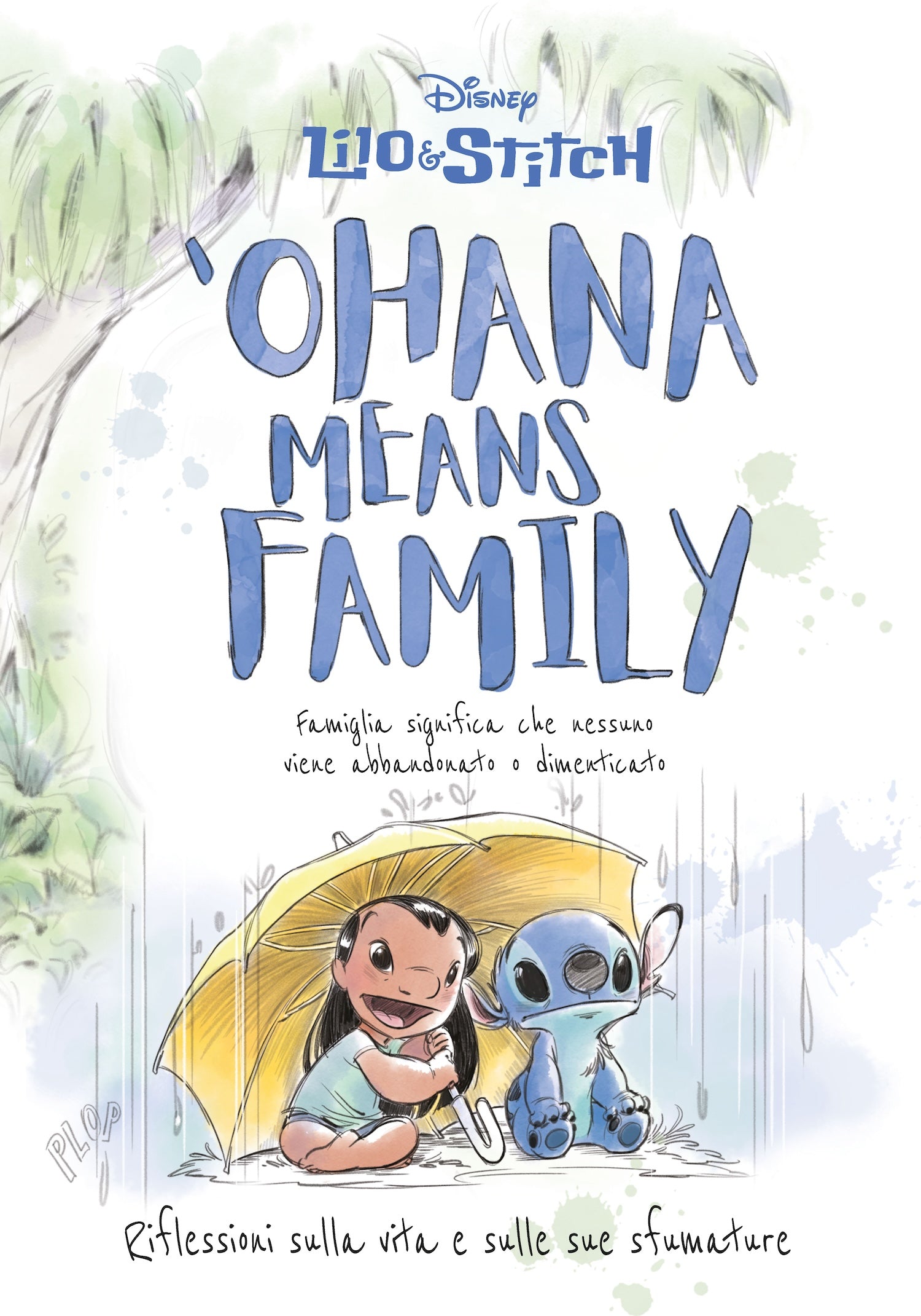 'Ohana means family. Riflessioni sulla vita e sulle sue sfumature