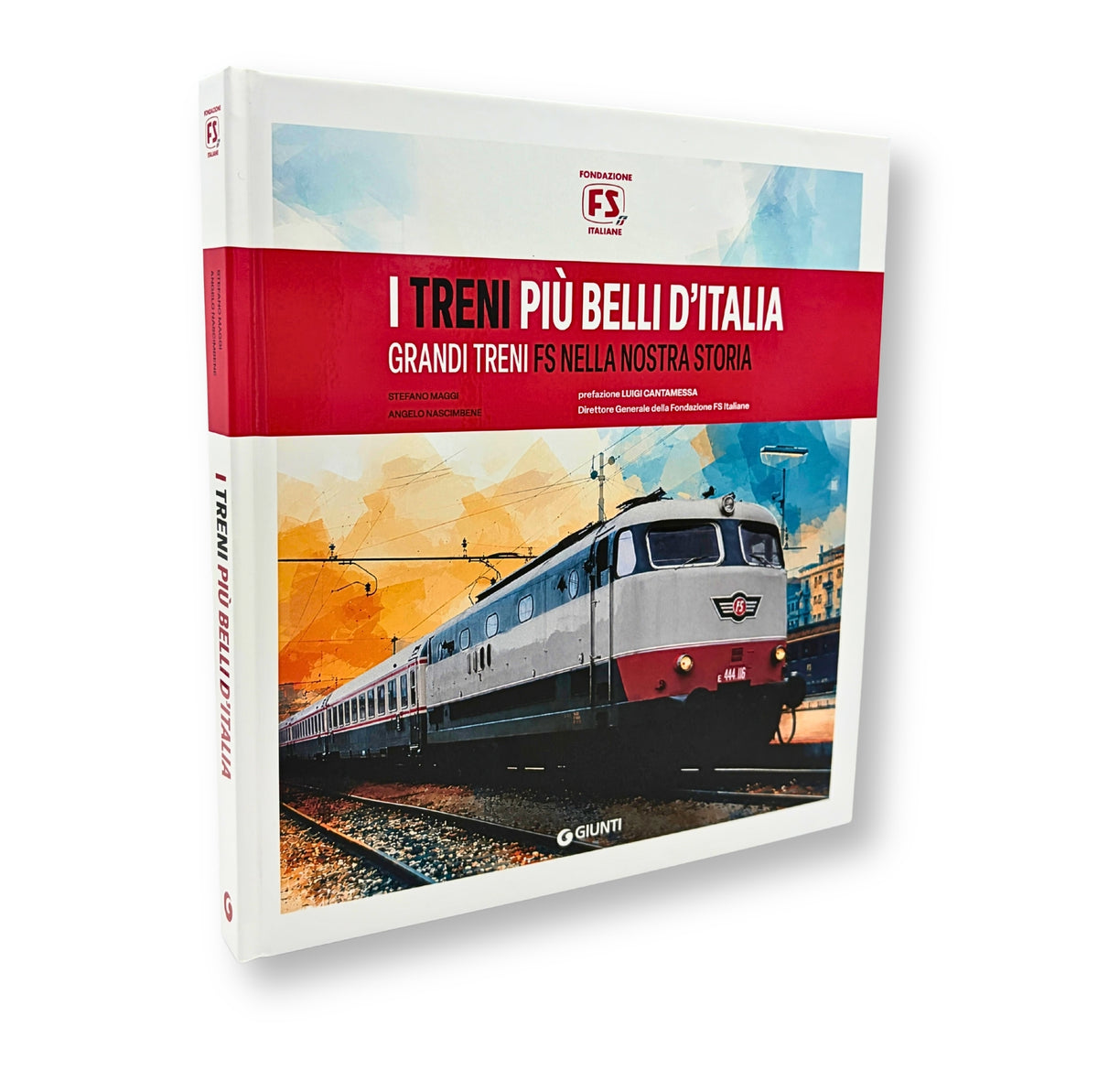 I treni più belli d'Italia. I grandi treni FS nella nostra storia