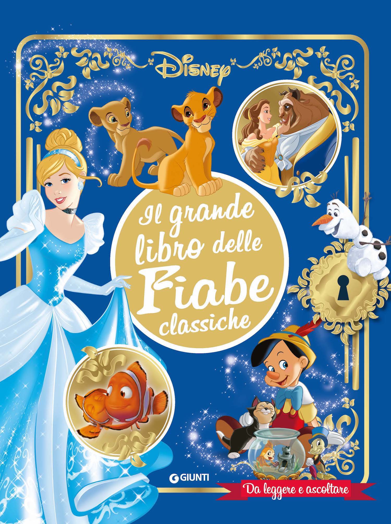 Disney Il Grande libro delle Fiabe classiche. Da leggere e ascoltare
