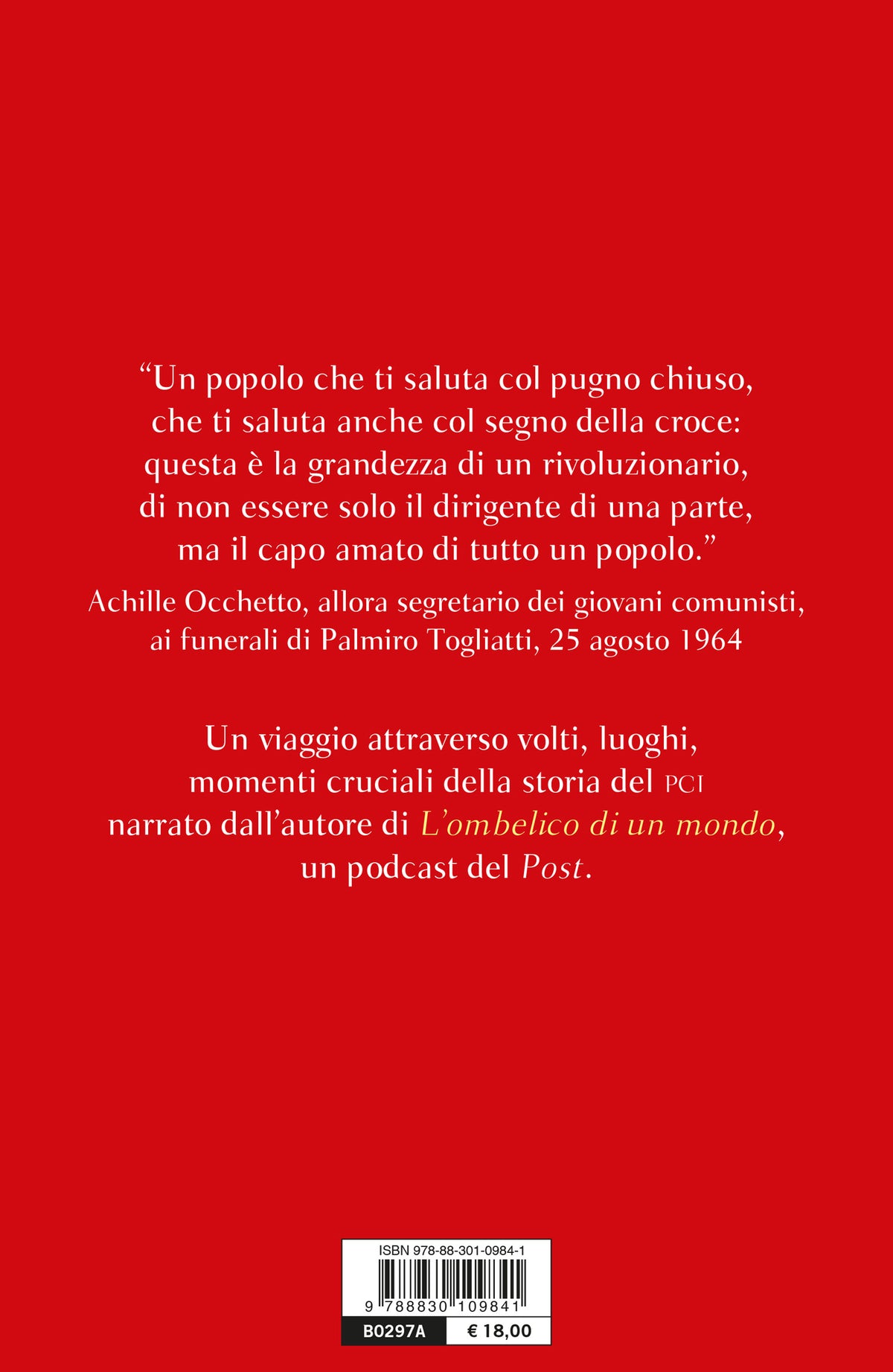 Fischiava il vento. Una storia sentimentale del comunismo italiano