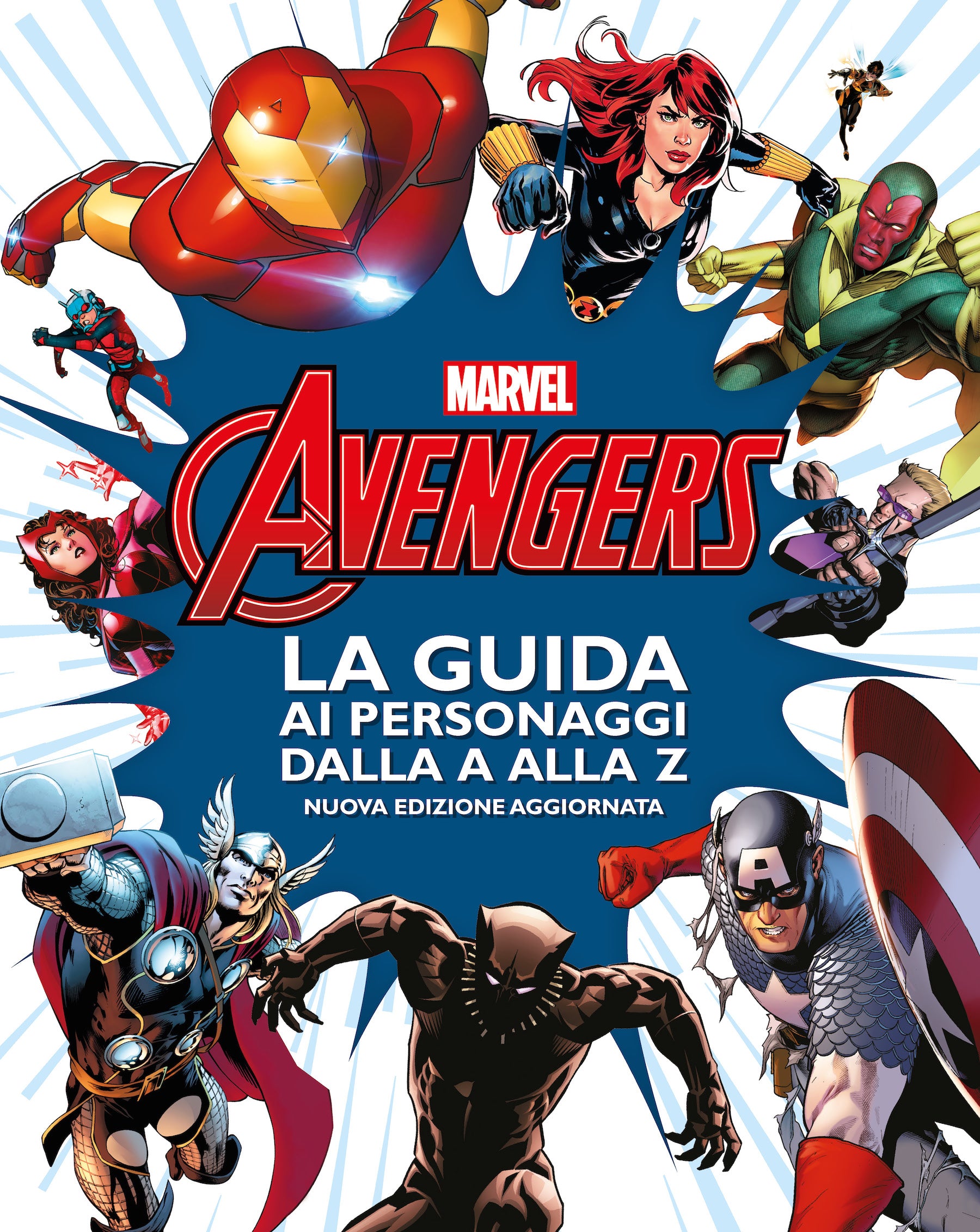 Avengers La guida ai personaggi dalla A alla Z. Nuova edizione aggiornata