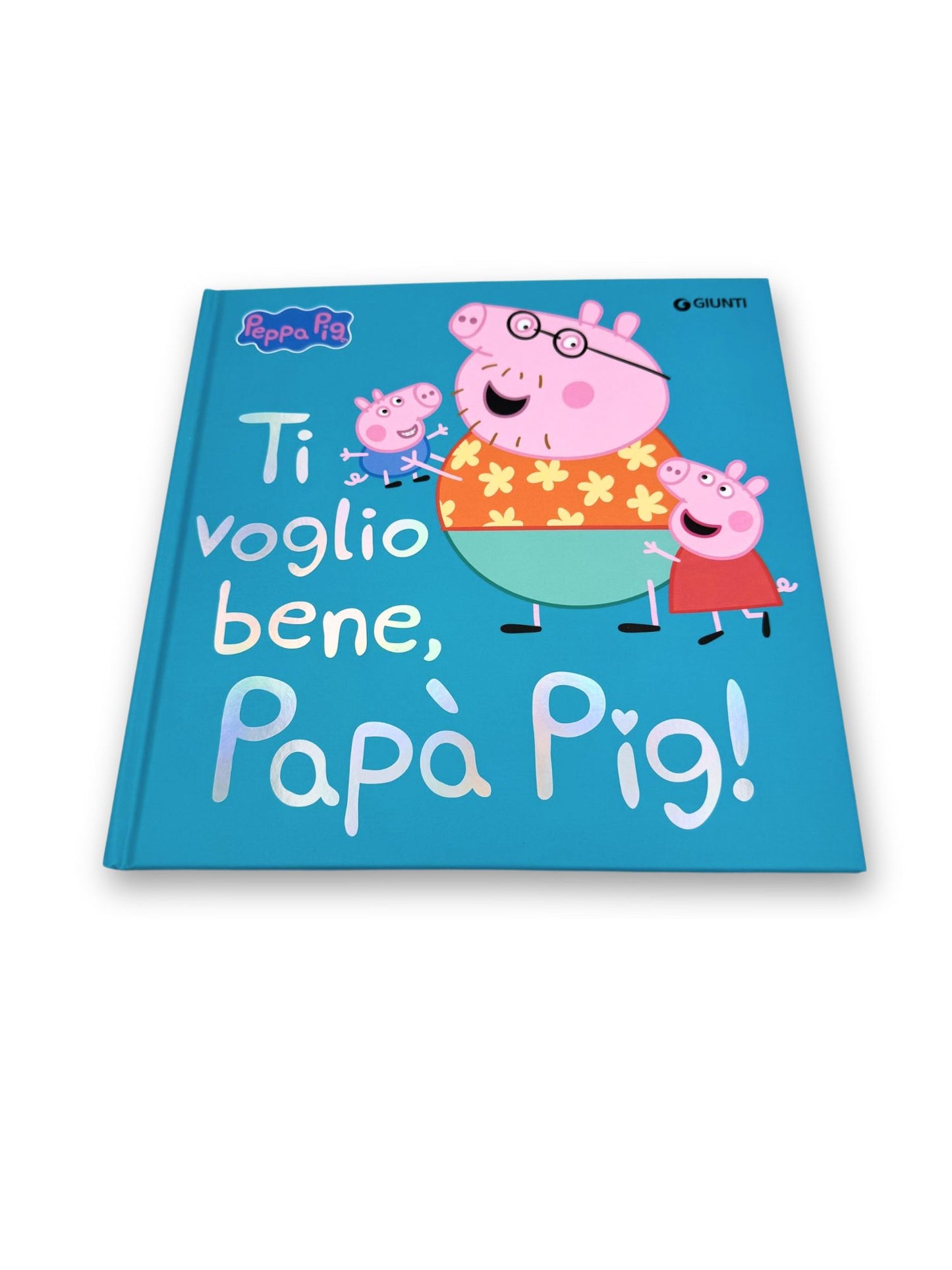 Peppa. Ti voglio bene Papà Pig!