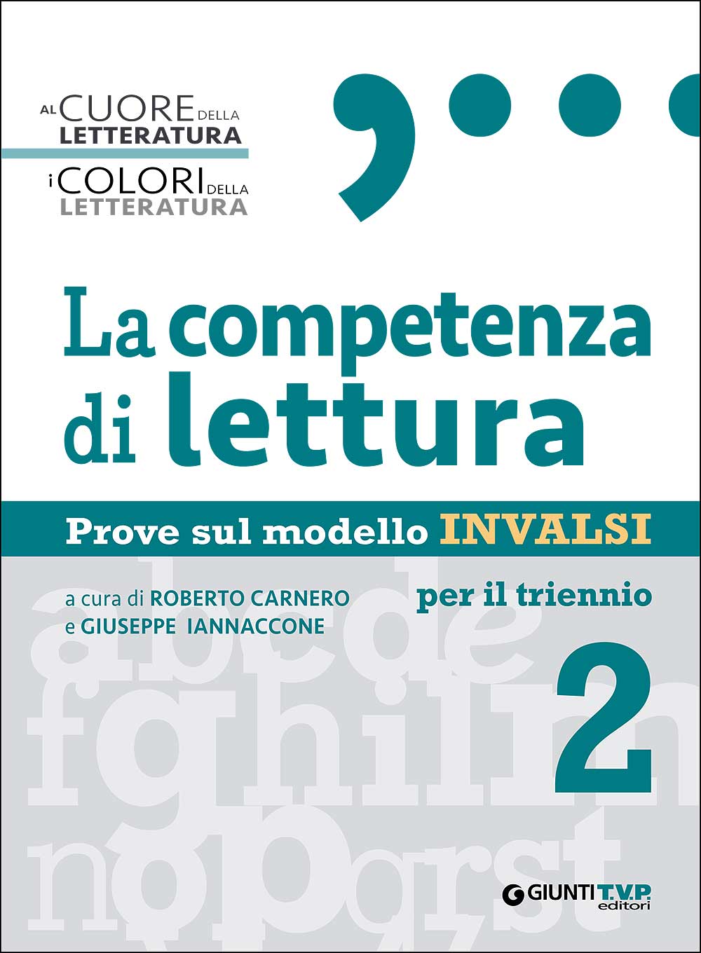 La competenza di lettura 2. Prove sul modello INVALSI per il triennio