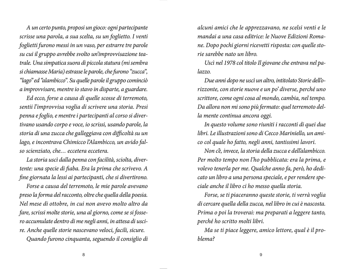 E la storia cominciò