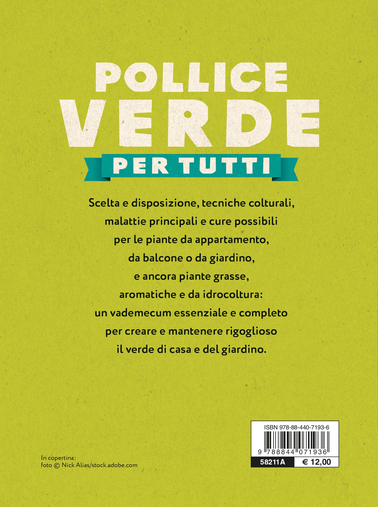 Pollice Verde. Il manuale completo del giardinaggio