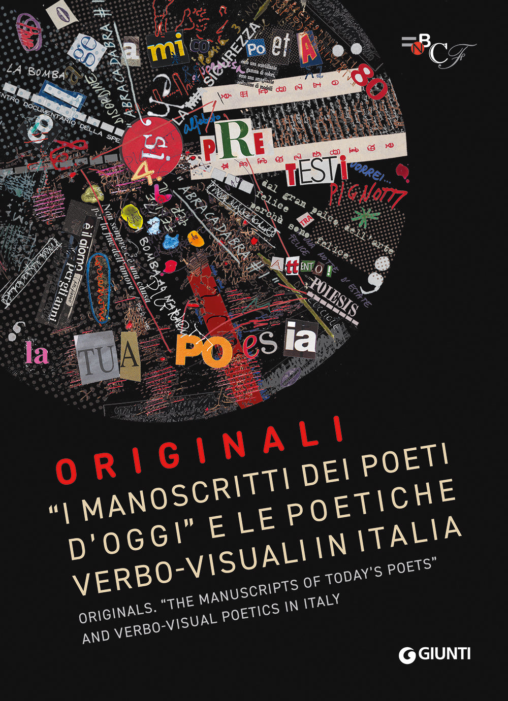 Originali - Originals. I manoscritti dei poeti "d'oggi" e le politiche verbo-visuali in Italia