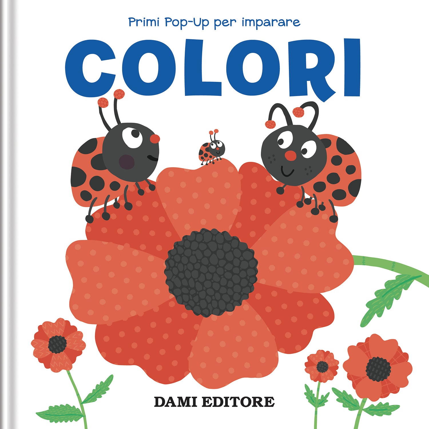 Colori. Primi pop-up per imparare