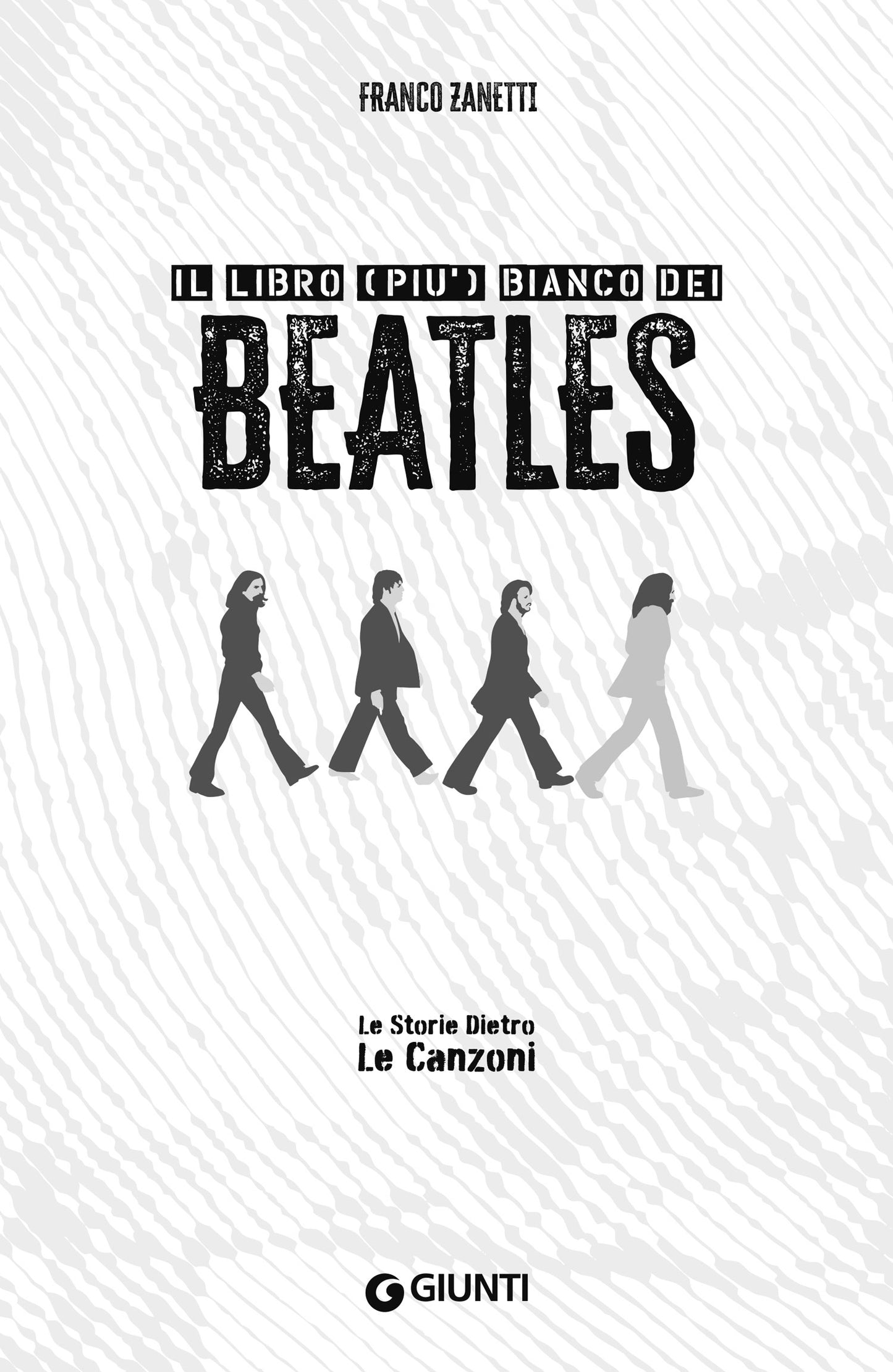 Beatles. Il libro (più) bianco