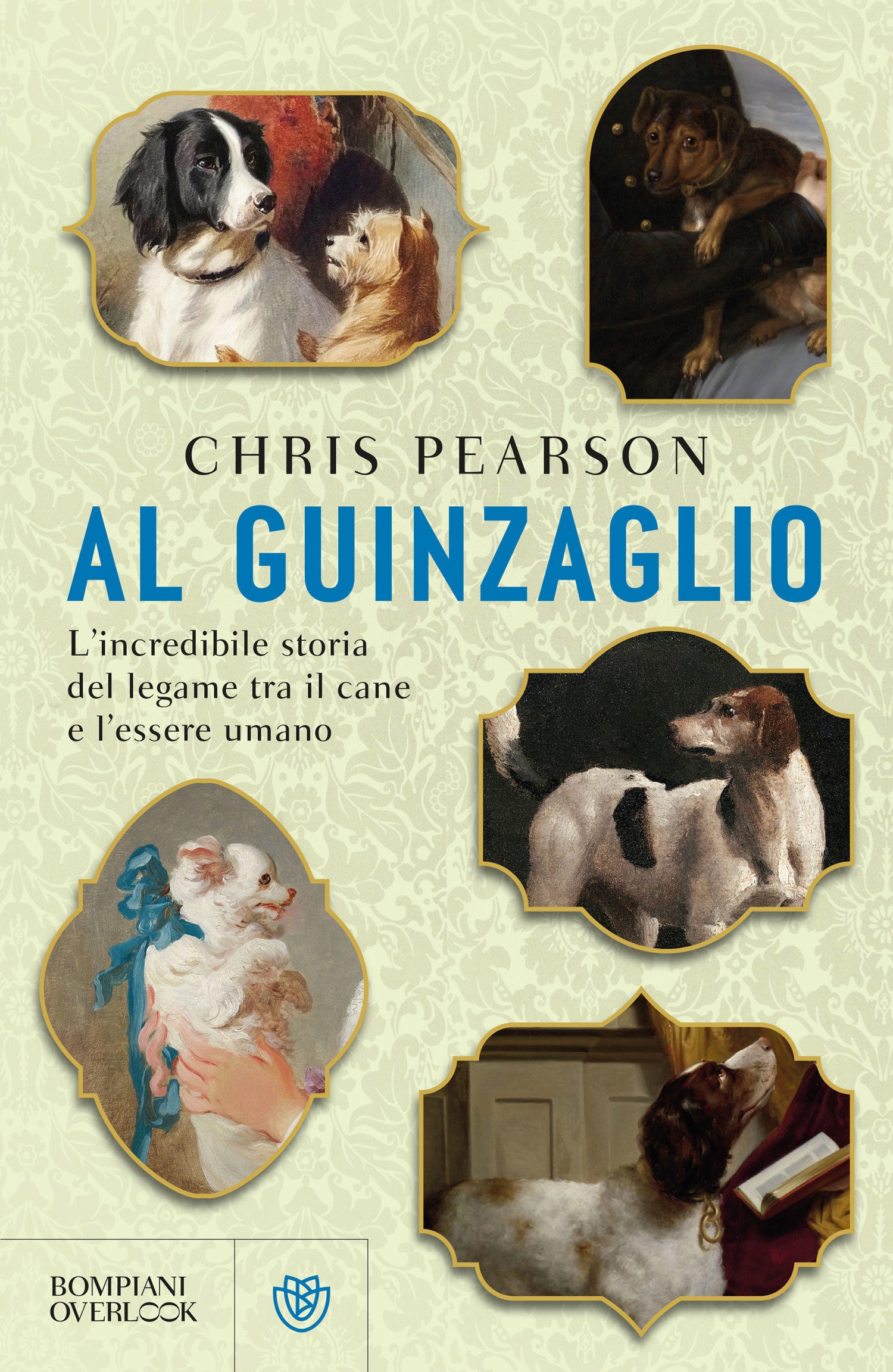 Al guinzaglio. L’incredibile storia del legame tra l’essere umano e il cane