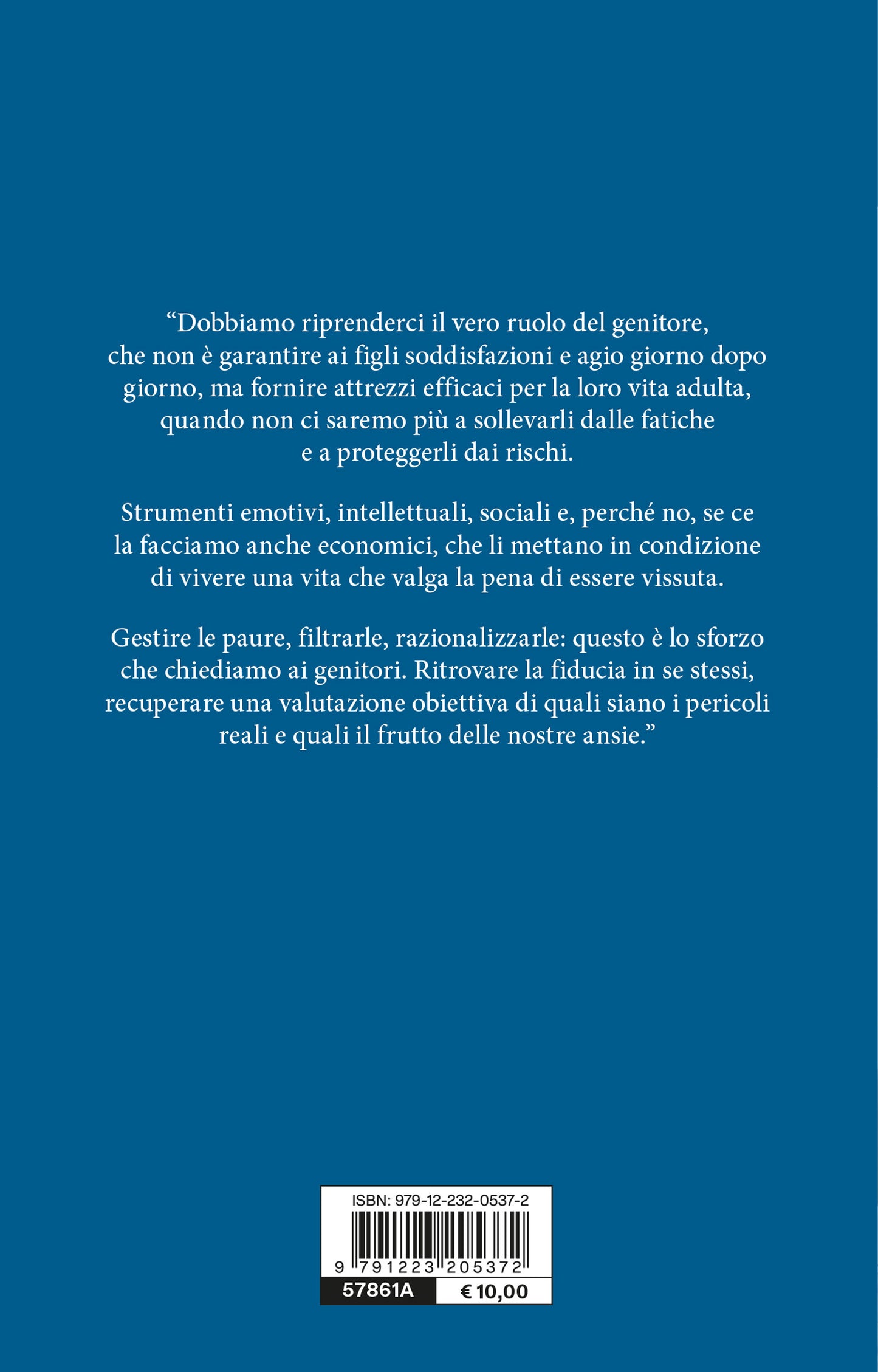 Figli delle paure. Una guida per crescere insieme liberi da condizionamenti
