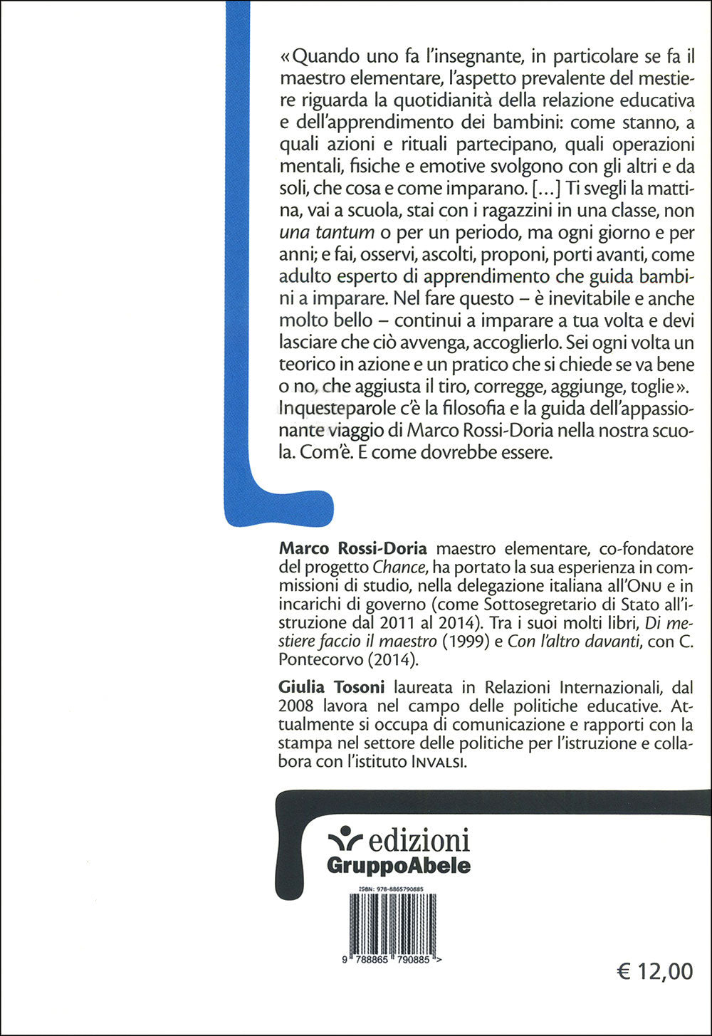 La scuola è mondo. Conversazioni su strada e istituzioni