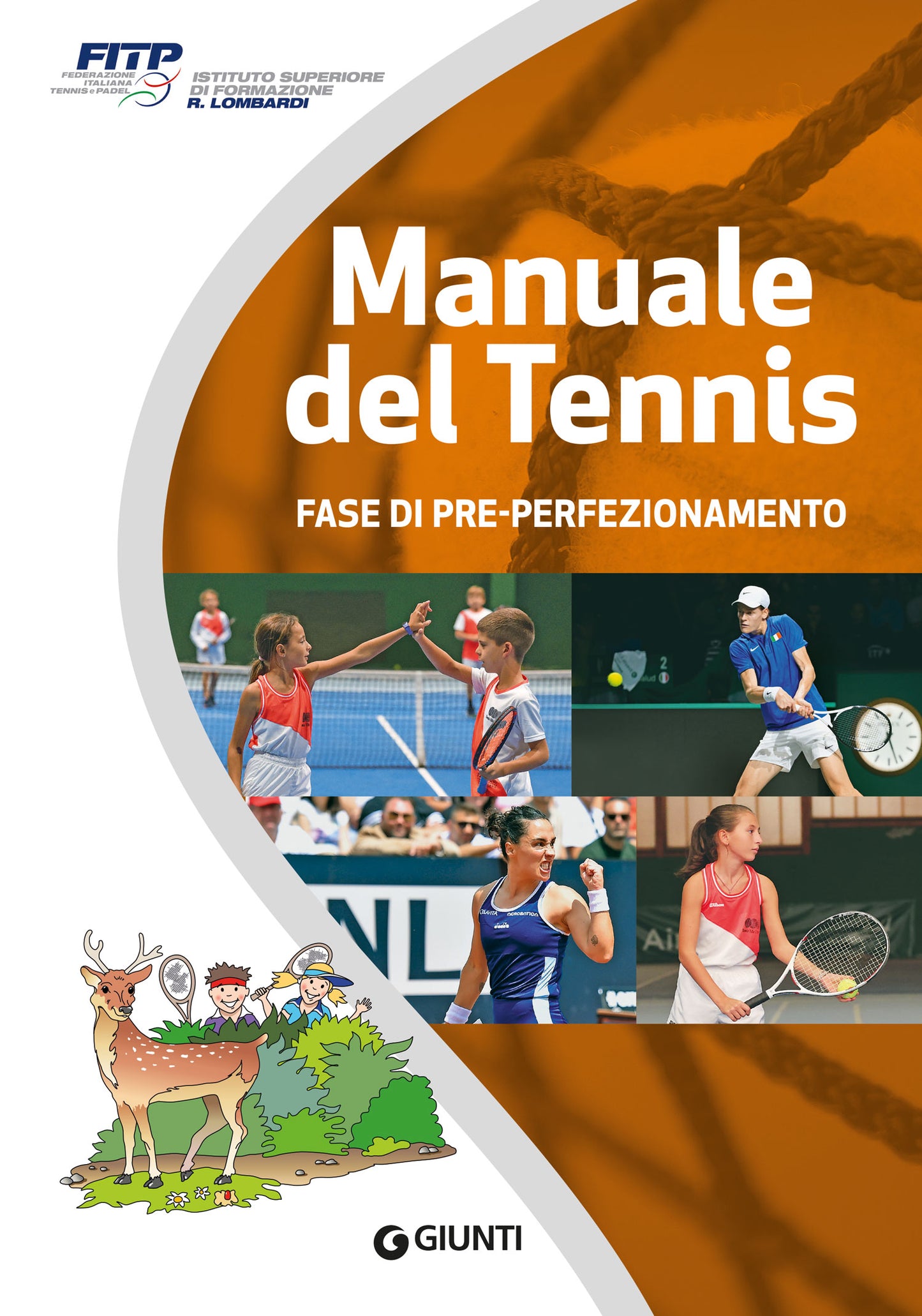 Manuale del tennis - Livello cerbiatto. Fase di pre-perfezionamento