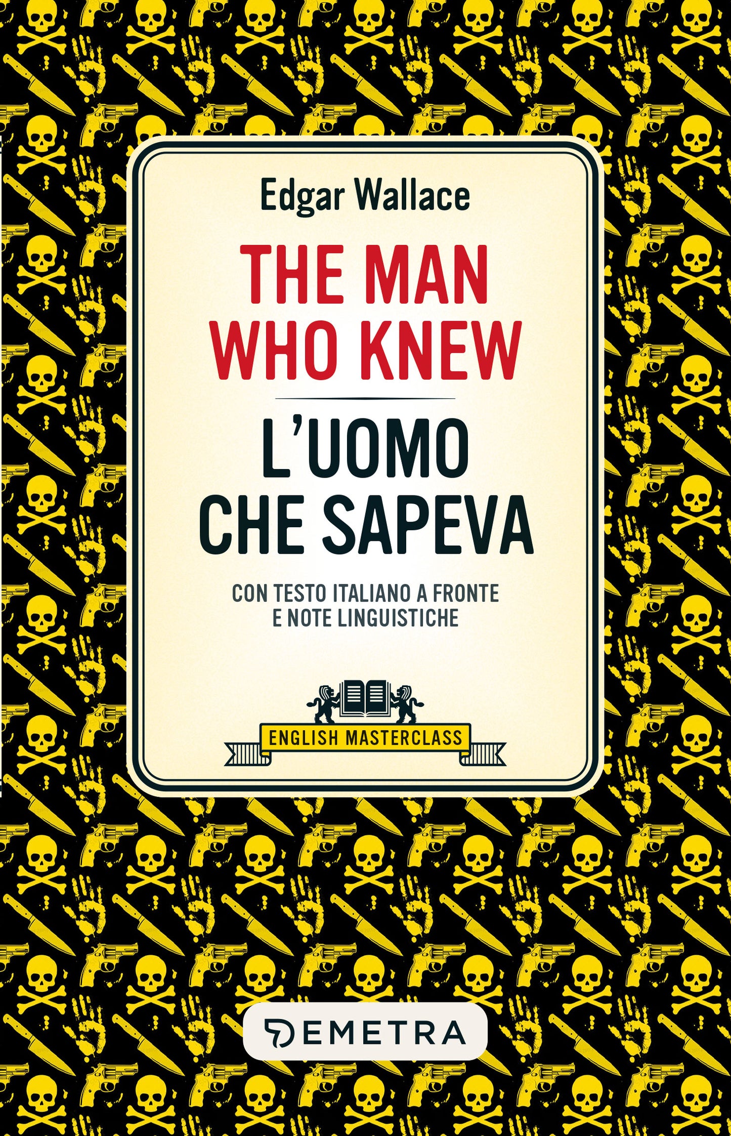 The Man Who Knew. L'uomo che sapeva