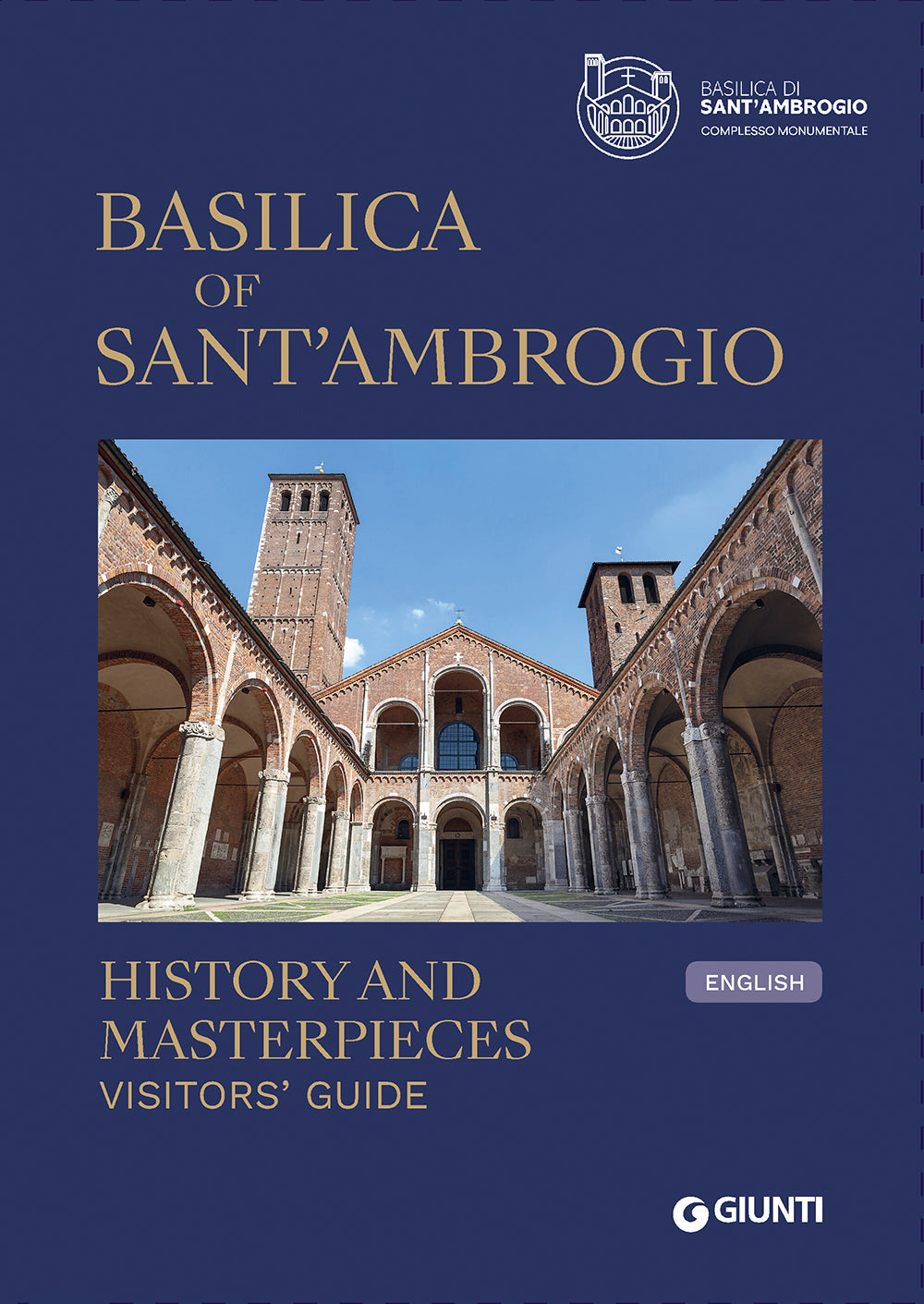 Basilica of Sant'Ambrogio. History and Masterpieces