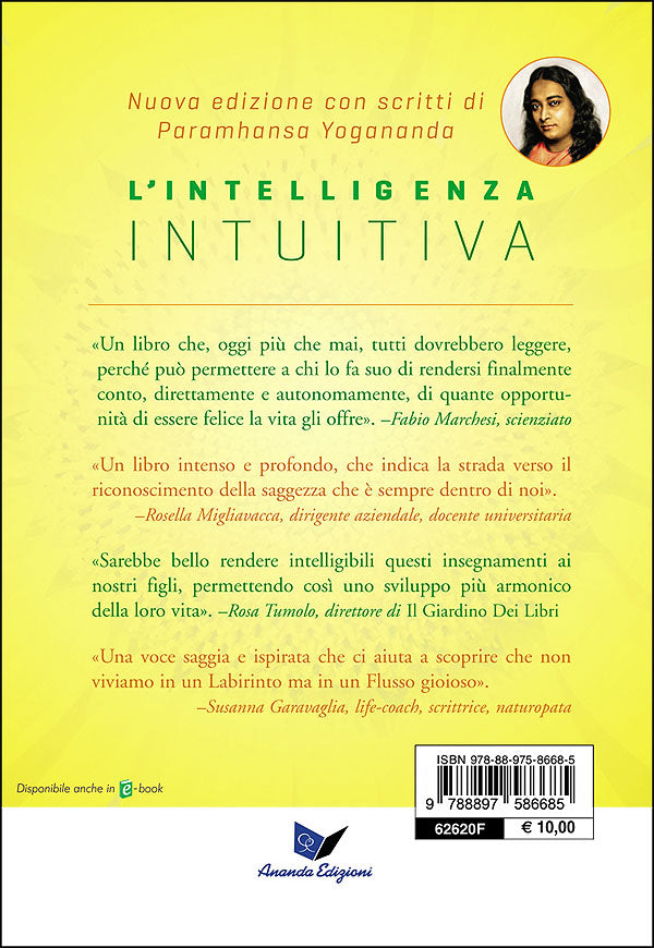 L'intelligenza intuitiva. Come riconoscere e seguire la guida interiore