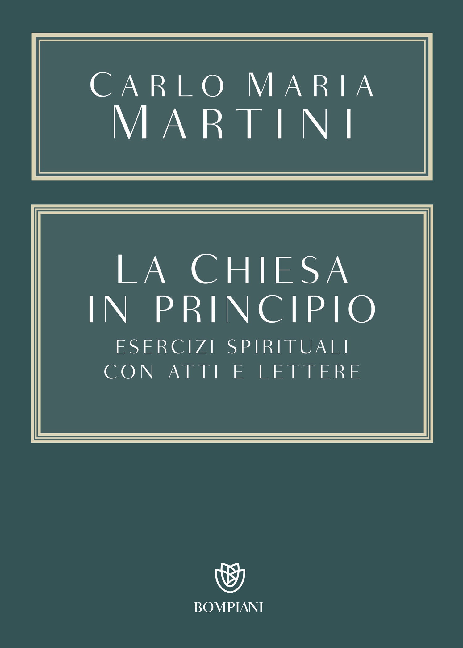 La Chiesa in principio . Esercizi spirituali con Atti e Lettere