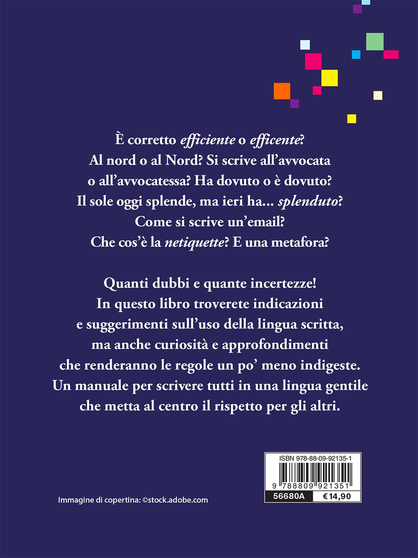 Scrivere bene (o quasi). Ortografia - Punteggiatura - Stile - Dubbi - Curiosità