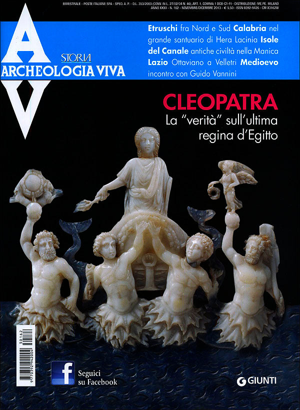 Archeologia Viva n. 162 - novembre/dicembre 2013. Rivista bimestrale