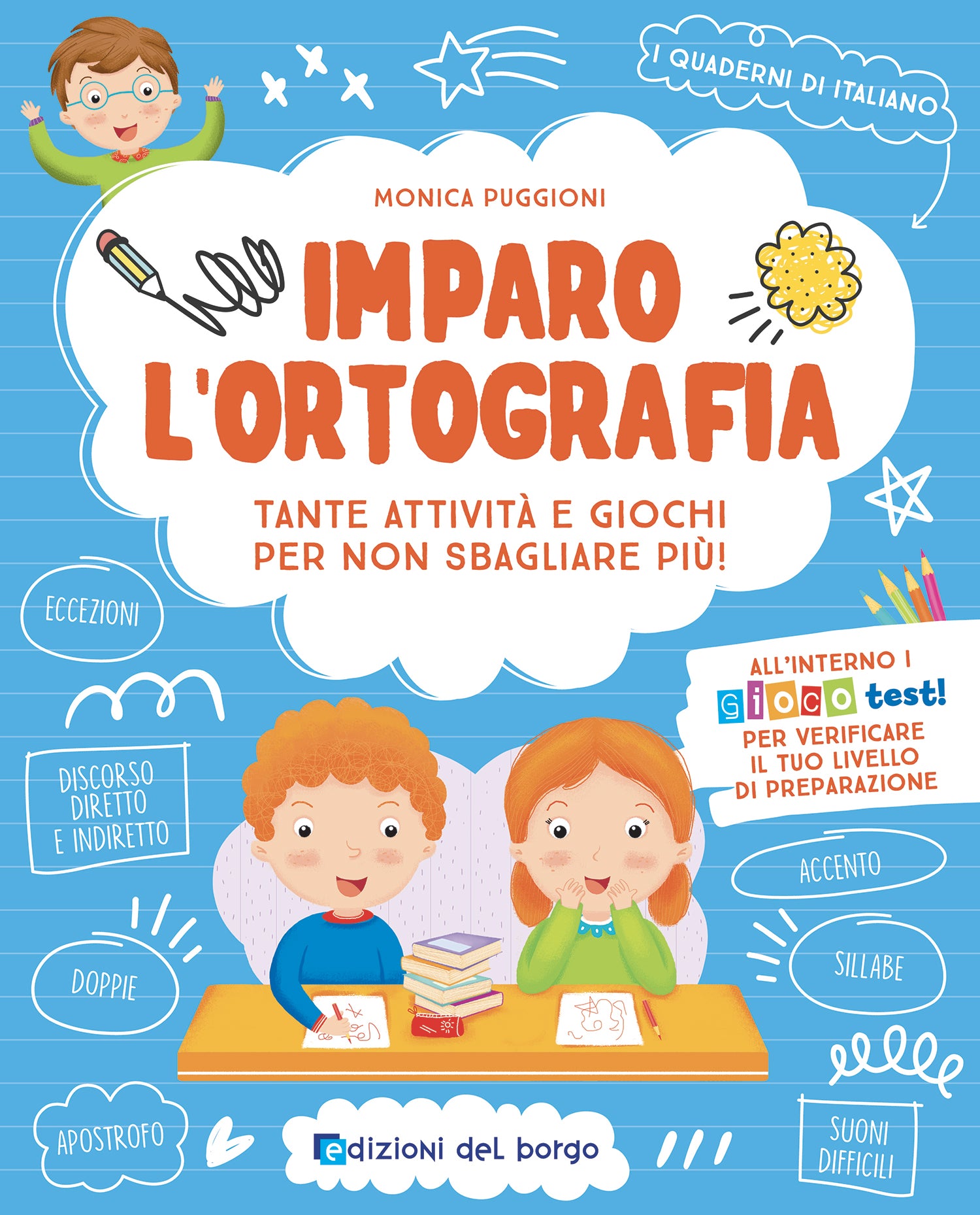 Imparo l'ortografia. Tante attività e giochi per non sbagliare più!