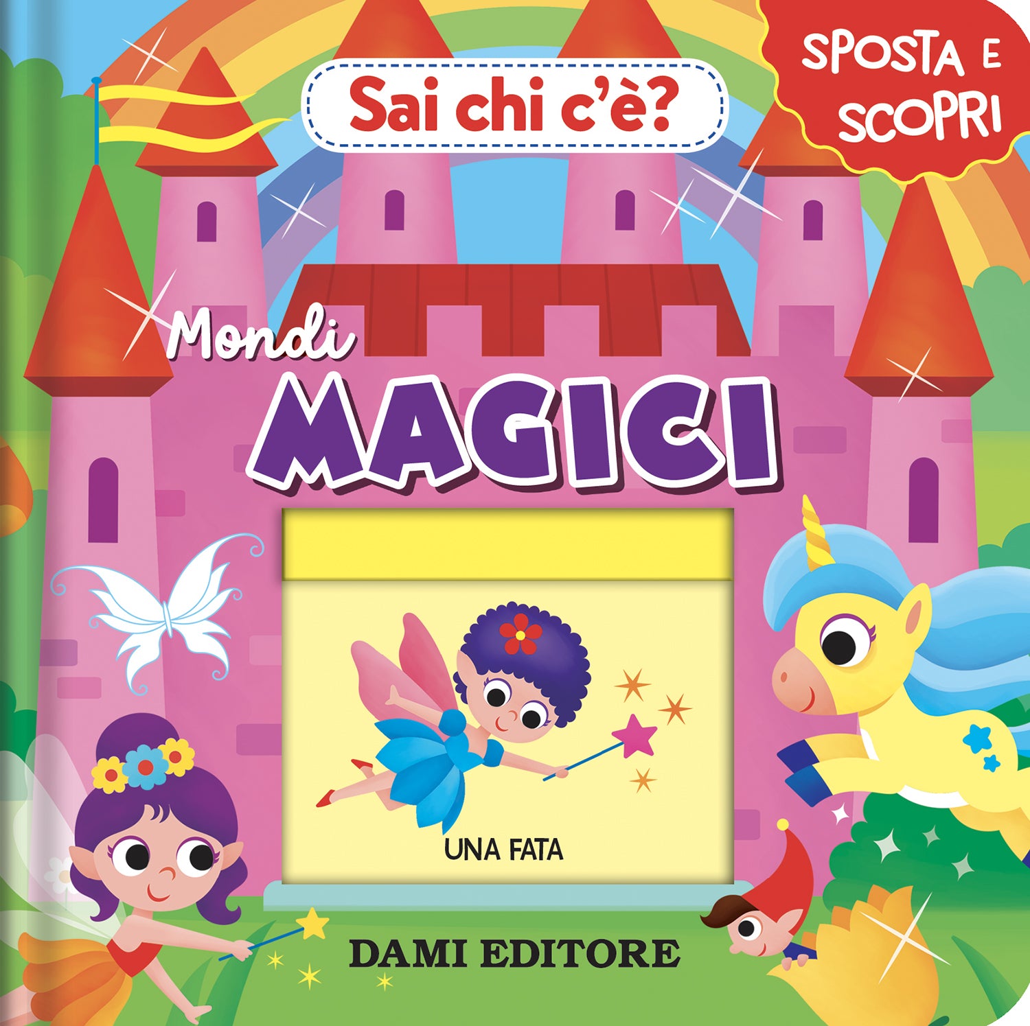 Sai chi c'è? Mondi Magici