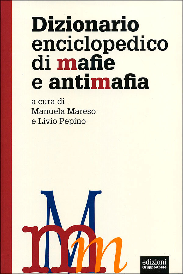 Dizionario enciclopedico di mafie e antimafia