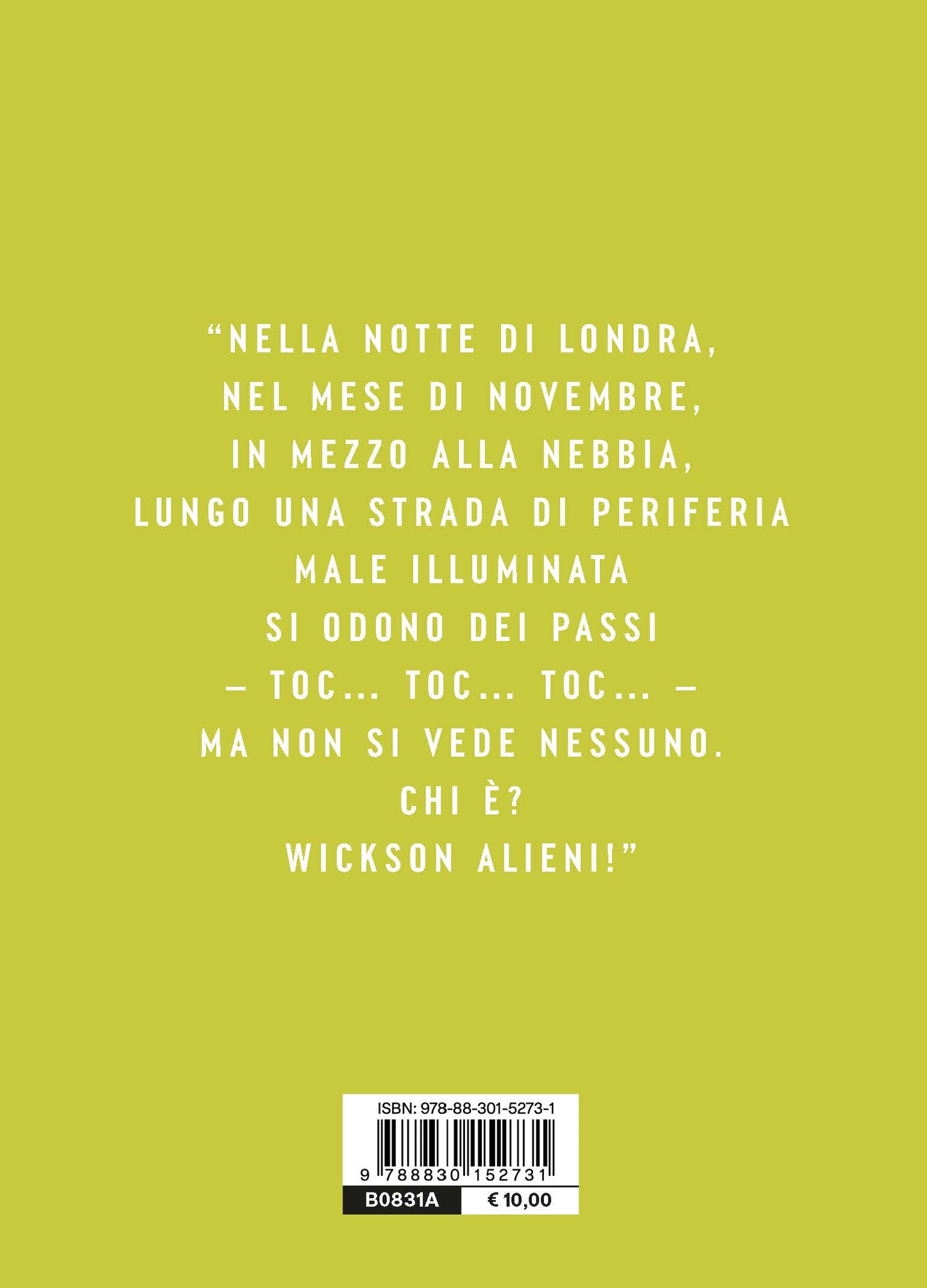 Tre casi per l'investigatore Wickson Alieni
