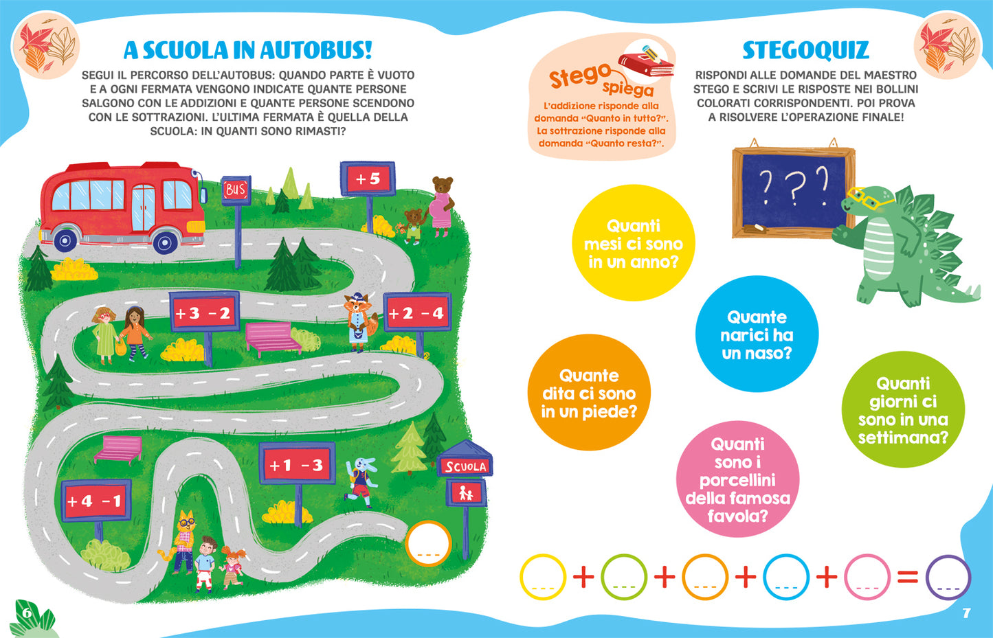 A scuola con Stego: addizioni e sottrazioni. Operazioni • Problemi • Esercizi • Giochi