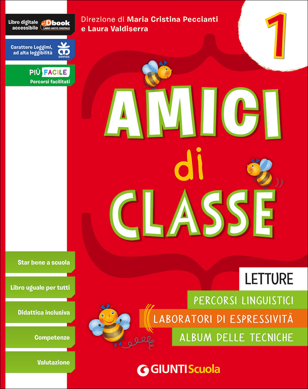 Amici di classe 1 - Letture. Percorsi linguistici - Laboratori di espressività - Album delle tecniche