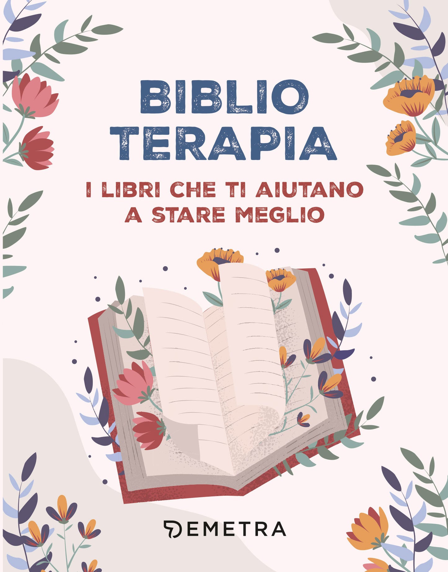 BIBLIOTERAPIA. 100 LIBRI PER L'ANIMA