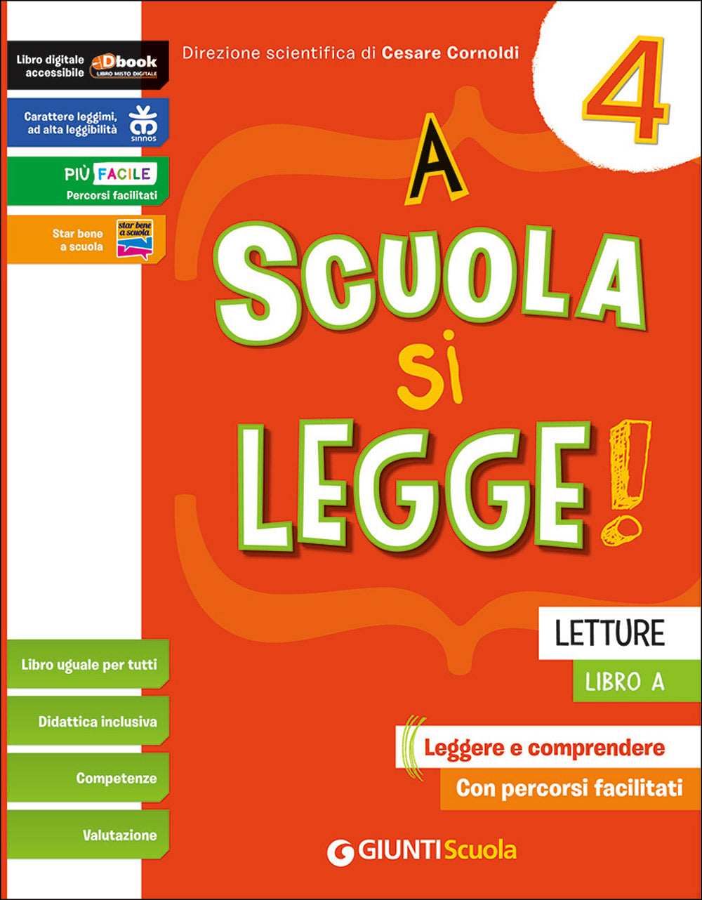 A scuola si legge! 4 - Libro A. Letture. Leggere e comprendere - Con percorsi facilitati