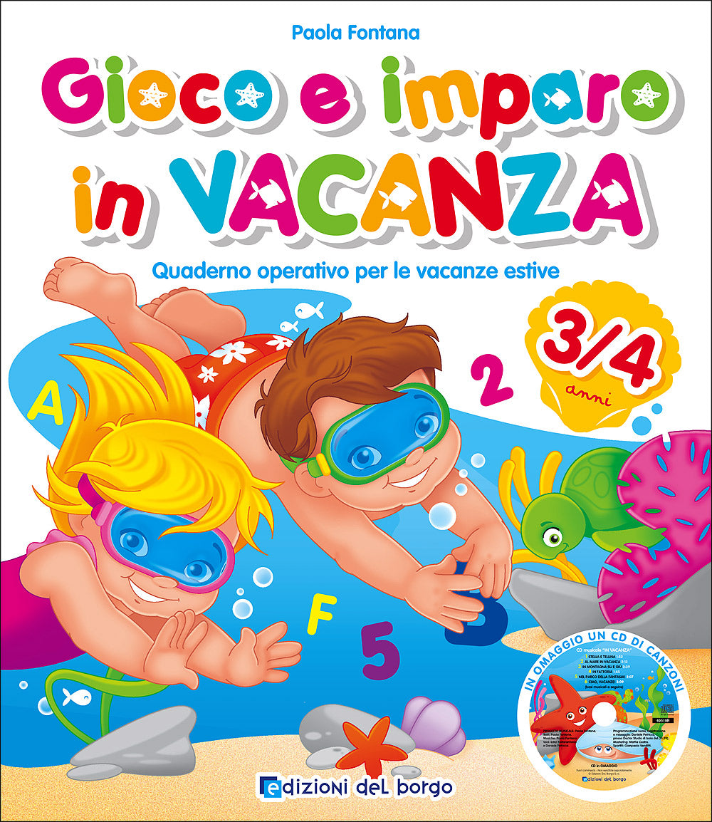 Gioco e imparo in vacanza + CD - 3/4 anni. Quaderno operativo per le vacanze estive