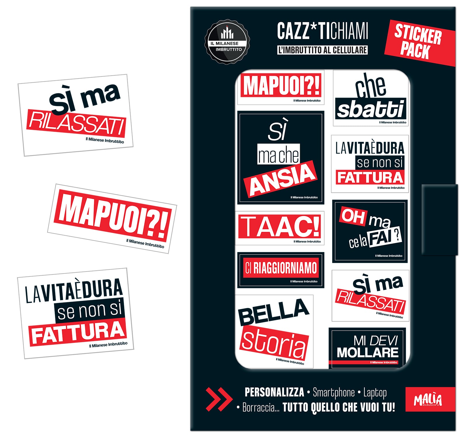 Il Milanese Imbruttito. Sticker pack. Cazz* ti chiami - L'Imbruttito al cellulare