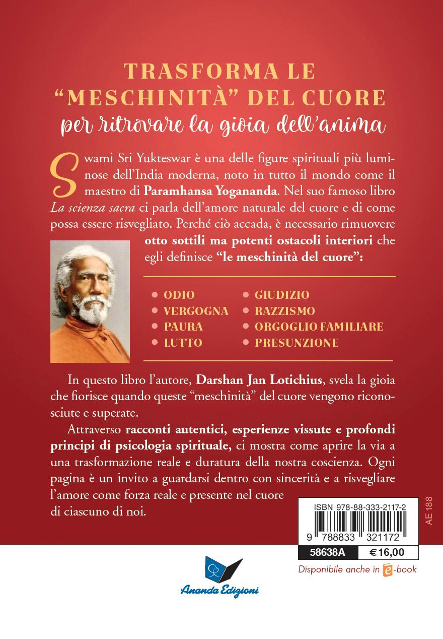 Risveglia l'amore naturale del cuore. Basato sugli insegnamenti di Swami Sri Yukteswar