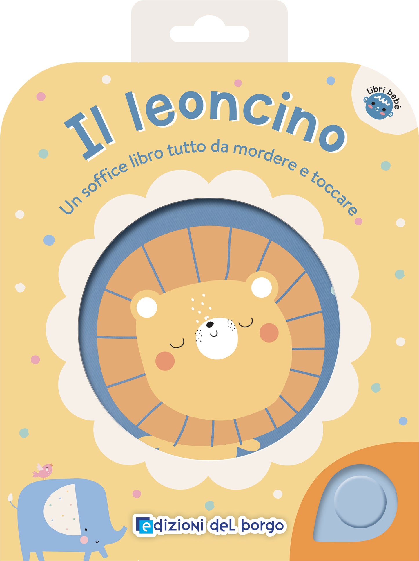 Il leoncino. Un soffice libro tutto da mordere e toccare
