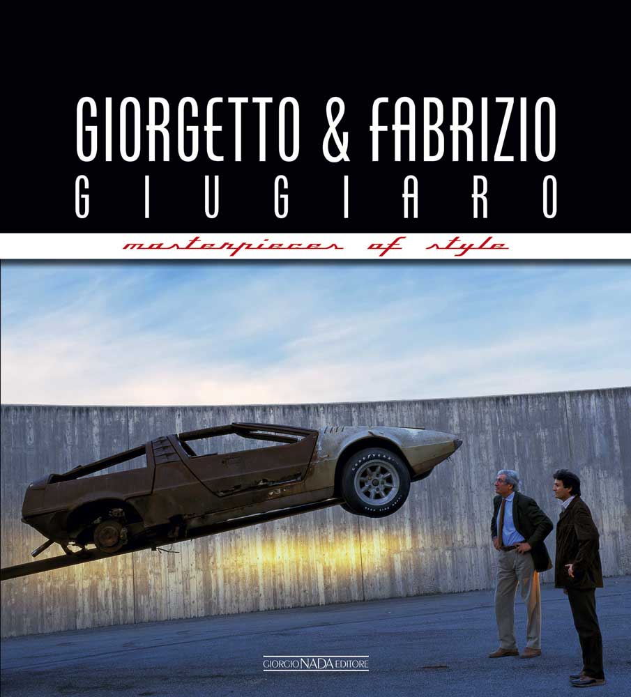Giorgetto & Fabrizio Giugiaro. Masterpieces of Style