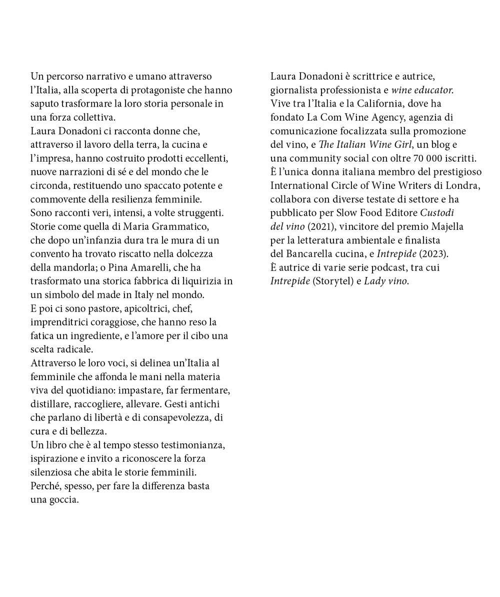 Basta una goccia. Storie di gastronome ribelli