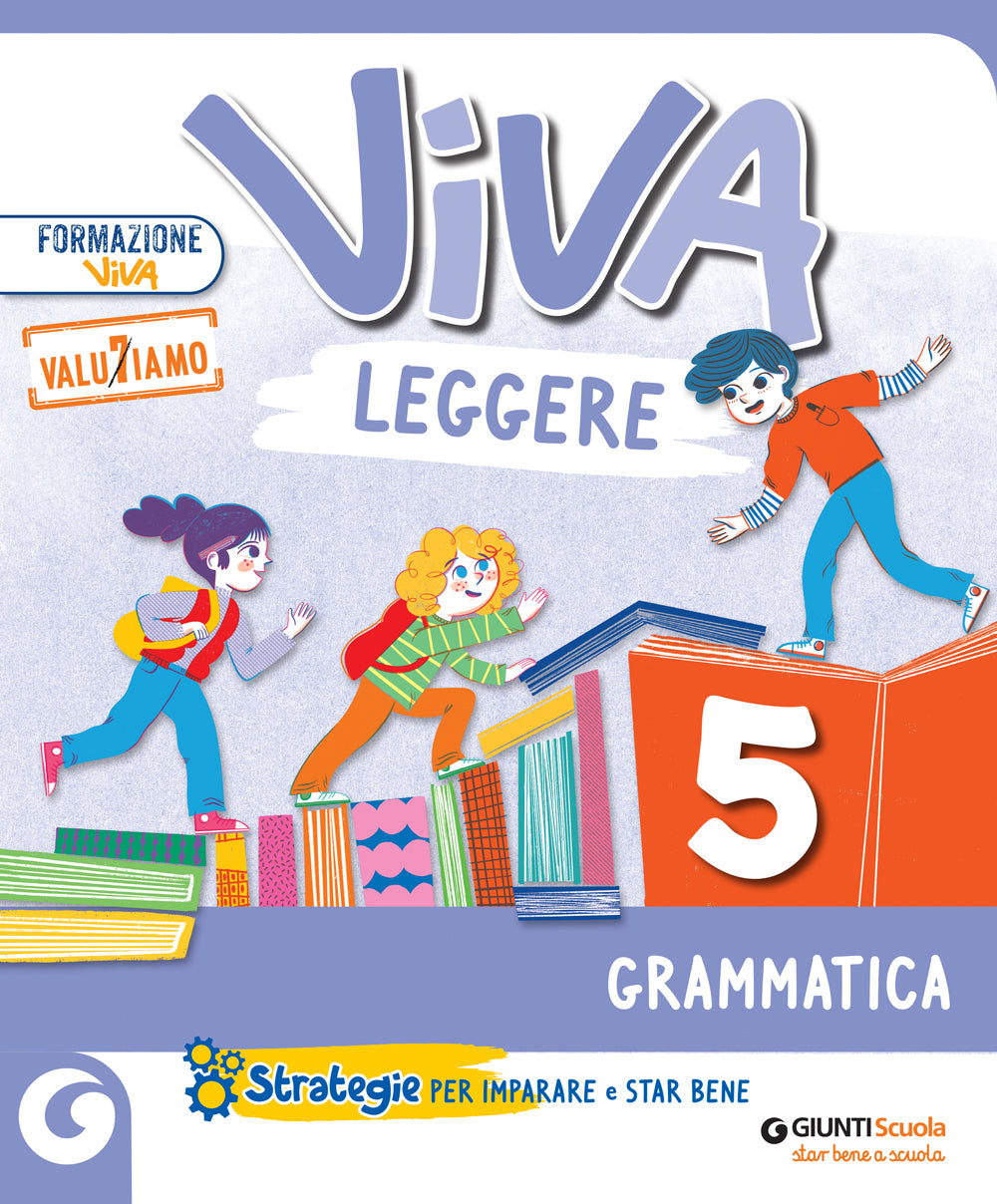 VIVA LEGGERE - cl 5 Grammatica. Sussidiario dei Linguaggi