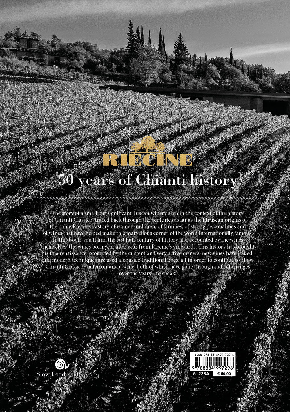 Riecine. 50 years of Chianty history