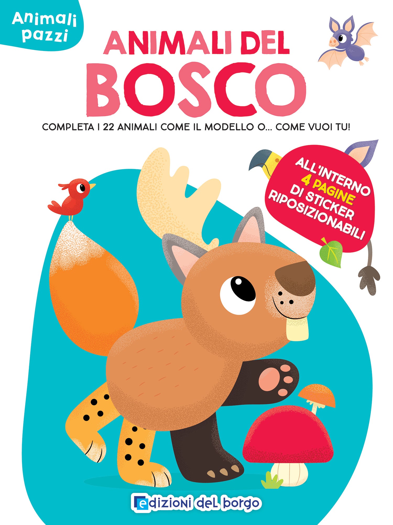 Animali del bosco. Completa i 22 animali come il modello o... come vuoi tu!