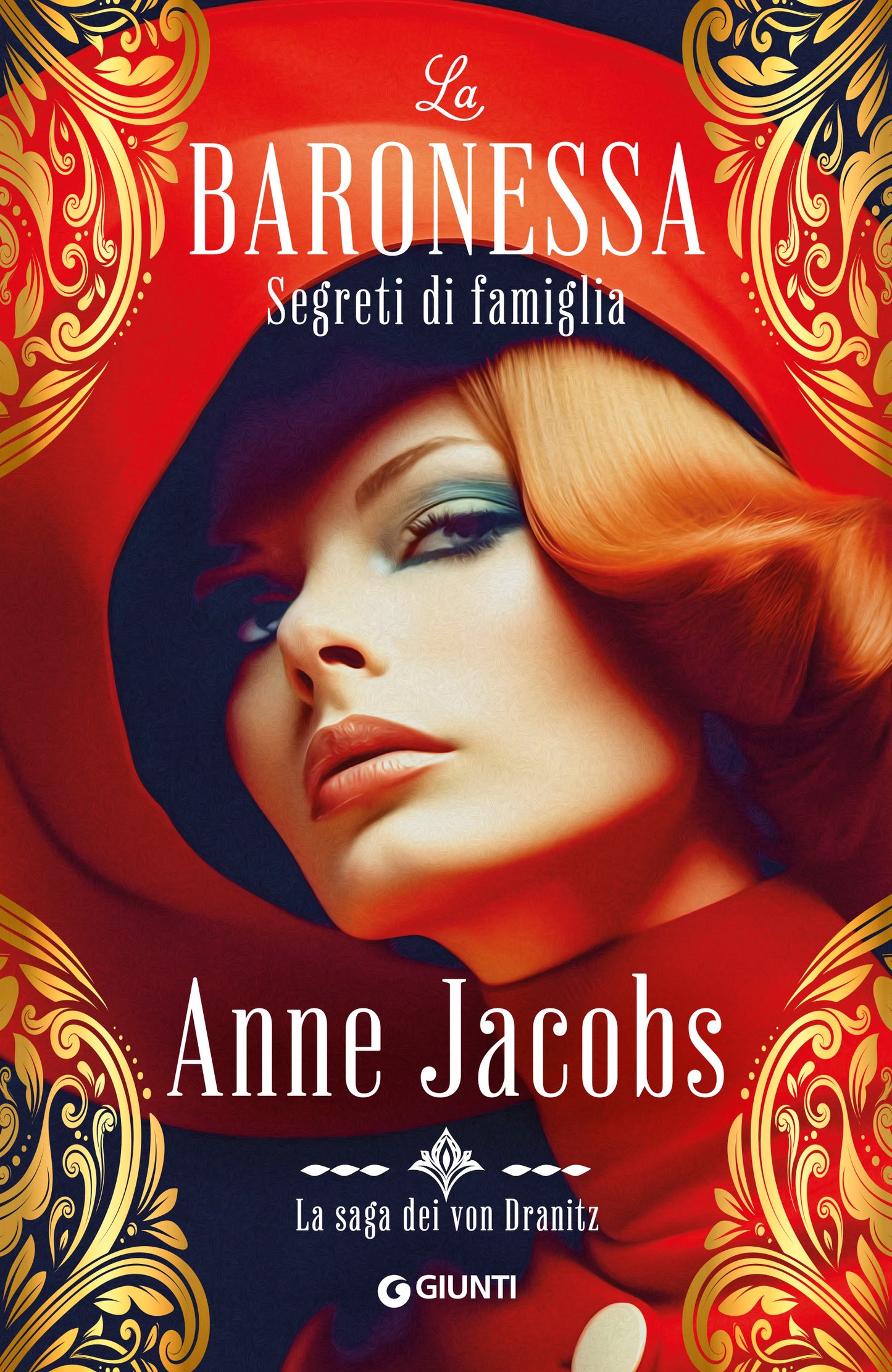 La baronessa. Segreti di famiglia. La saga dei von Dranitz