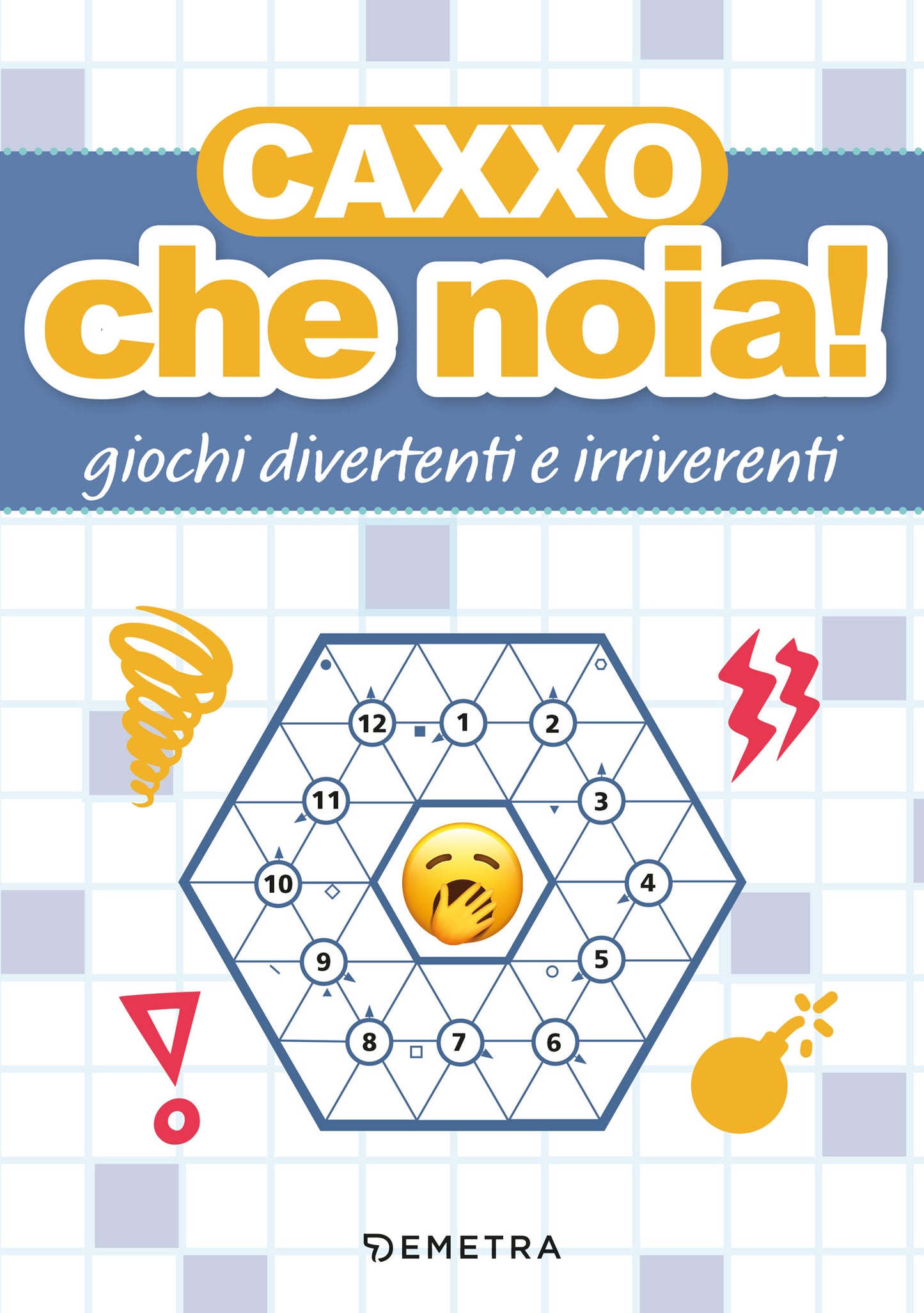 Caxxo, che noia!. Giochi divertenti e irriverenti