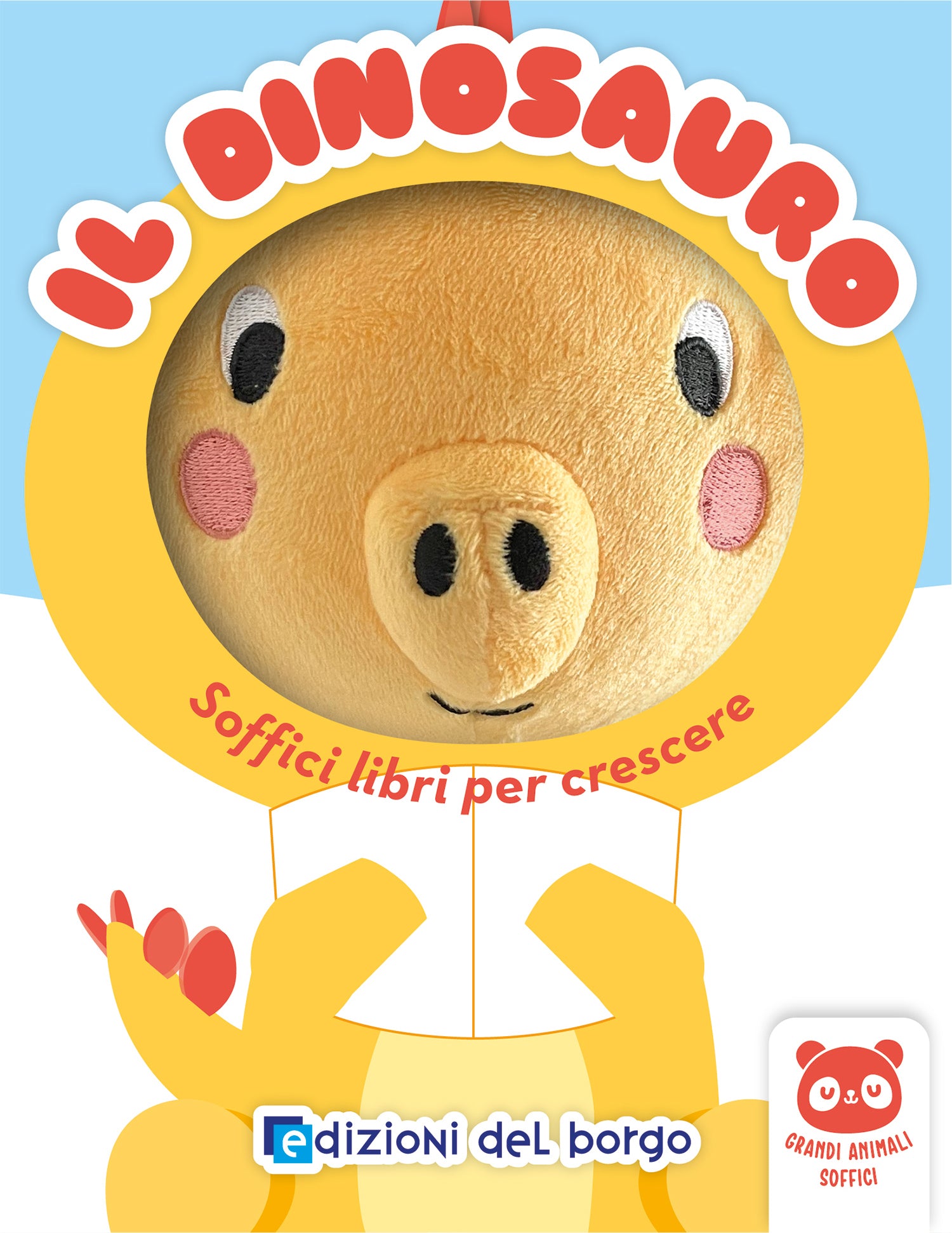 Il dinosauro. Soffici libri per crescere