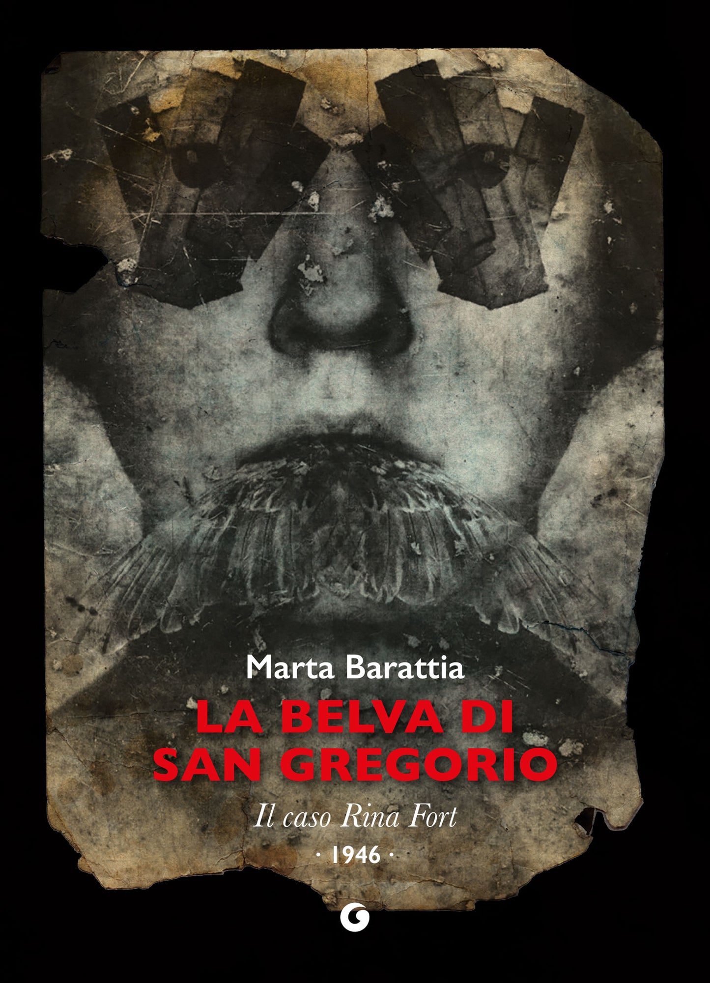 La belva di San Gregorio. Il caso Rina Fort - 1946