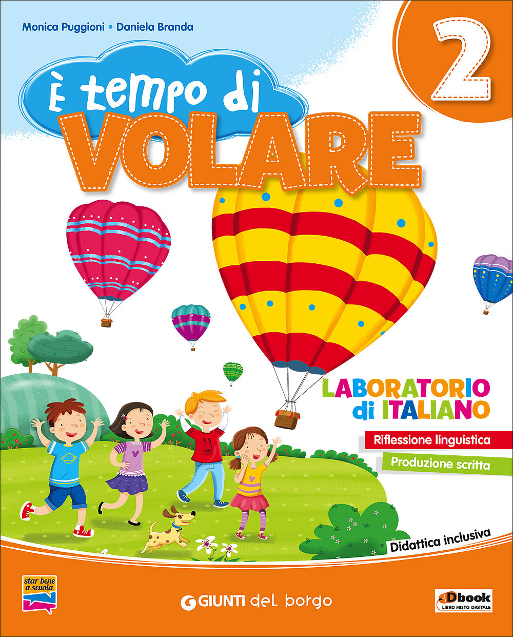 E' tempo di volare 2 - Laboratorio di Italiano. Riflessione linguistica - Produzione scritta