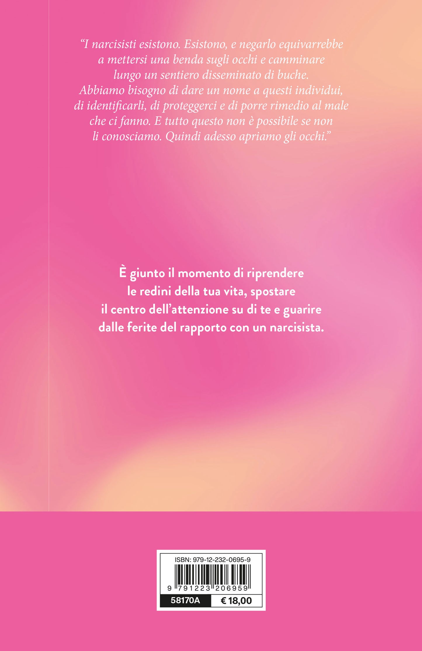 Il problema non sei tu. Capire se stessi e guarire dopo un legame con un narcisista
