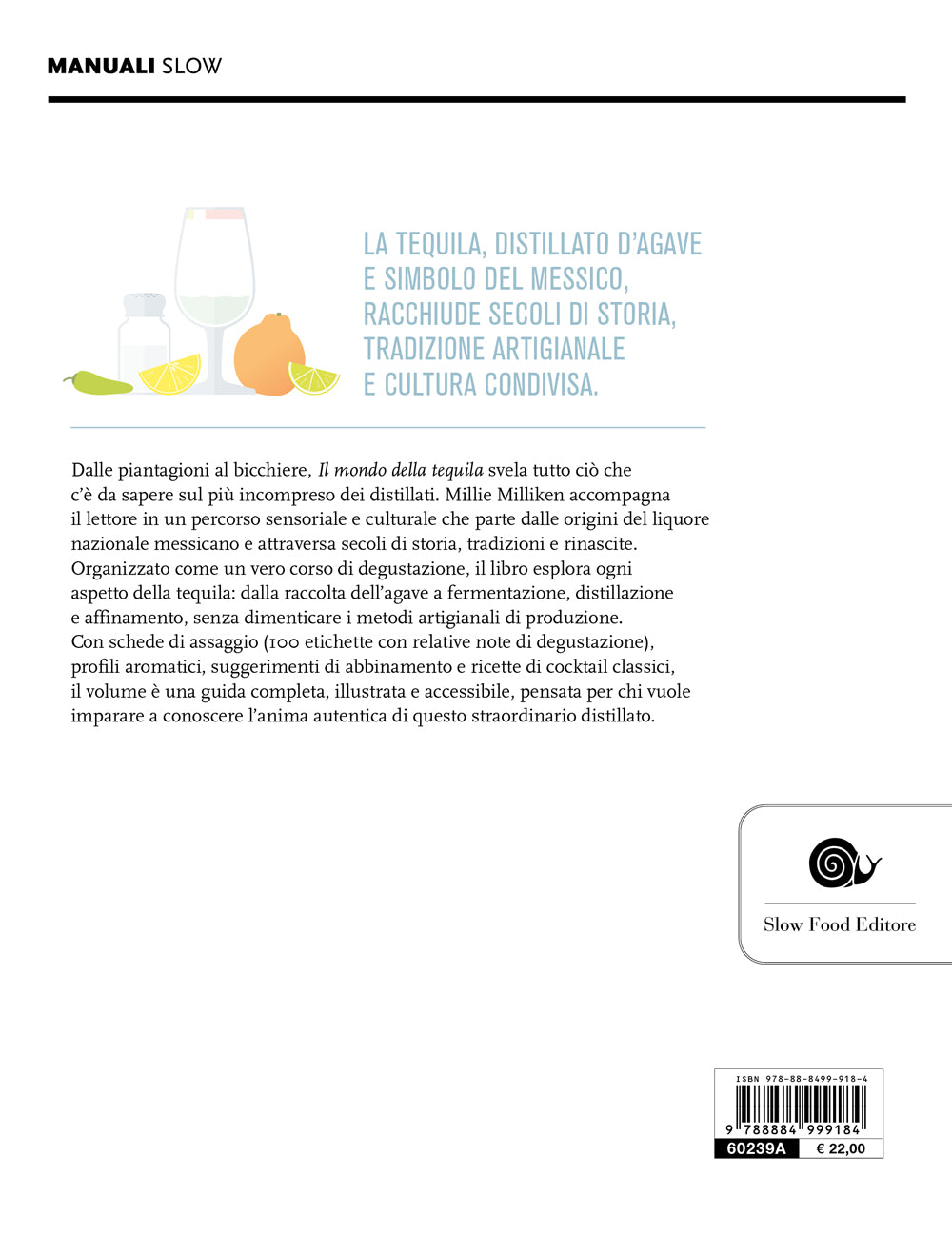 IL MONDO DELLA TEQUILA. CONOSCERLA, SCEGLIERLA E IMPARARE A DEGUSTARLA