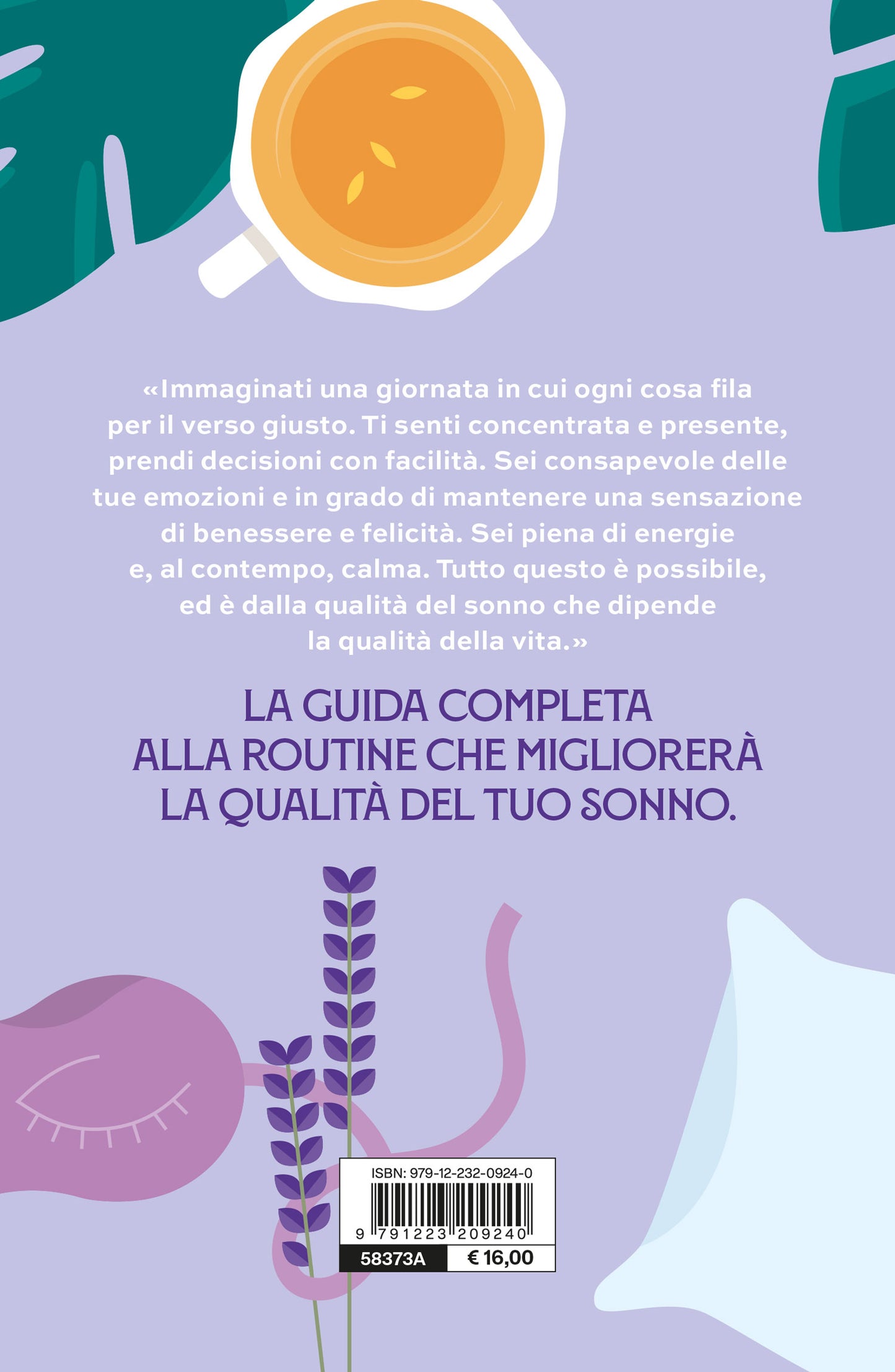 La mia sleep routine. Dormire bene per affrontare la giornata con ottimismo e serenità