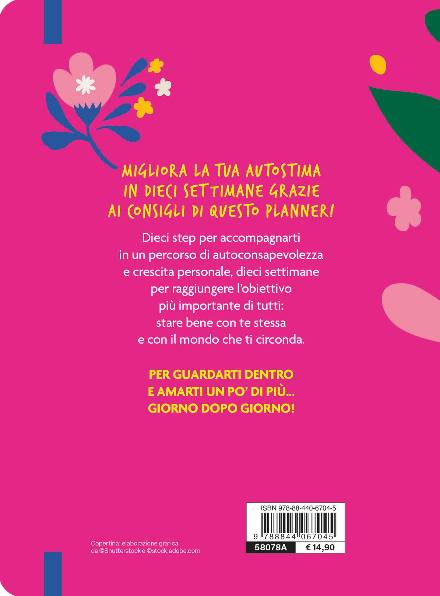 Believe in yourself. Planner per volersi bene